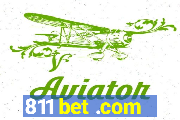 811 bet .com